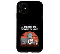 AI Took My Job Asked For A Raise funny PC IT Tech coder Case for iPhone 11