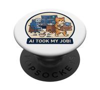 AI Took My Job Cat Funny Office Humor Robot Tech PopSockets Adhesive PopGrip