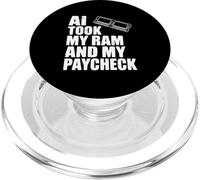 AI Took My RAM And My Paycheck Funny Tech Humor PopSockets PopGrip for MagSafe