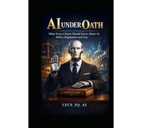 AI Under Oath: Ethics, Governance, and Strategic Insights for a Responsible AI Future