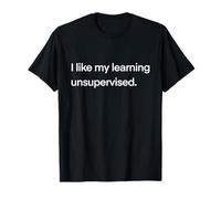 AI Unsupervised Learning Framework Saying. T-Shirt