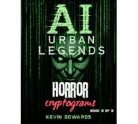 AI Urban Legends Horror Cryptograms Vol 1 (Book 3 of 3) : Creepy Short Story Puzzle Book for Adults (AI Horror Cryptogram Stories)