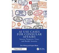 AI Use Cases for Consular Affairs : Smarter Passports, Visas, and Border Security