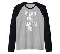 Ai Will Not Replace Us Raglan Baseball Tee