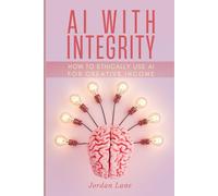AI with Integrity: How to Ethically Use AI for Creative Income