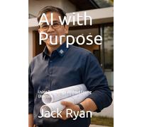 AI with Purpose: Using Technology Without Losing Direction