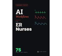 AI Workflows for ER Nurses