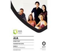 AIA 2 Business Economics : Study Text