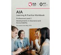AIA Developments in Assurance and Accountability: Learning and Practice Workbook
