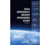 AIAA Aerospace Design Engineers Guide (Library of Flight)