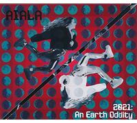Aiala - An Earth Oddity