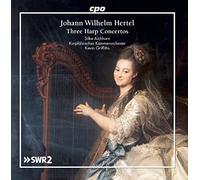 Aichhorn/Kurpfulzisches Ko - Johann Wilhelm Hertel: Three Harp Concertos