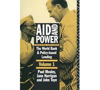Aid and Power - Vol 1: The World Bank and Policy Based Lending: 001