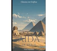 Aida de Verdi: Em Quadrinhos (Clássicos em Gráficos)