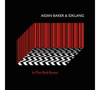 Aidan Baker & Idklang - In The Red Room [VINYL]