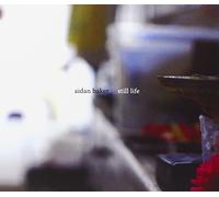 Aidan Baker - Still Life