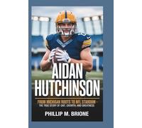 AIDAN HUTCHINSON BIOGRAPHY: From Michigan Roots to NFL Stardom - The True Story of Grit, Growth, and Greatness