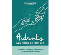 AIDANTS - Les héros de l'ombre