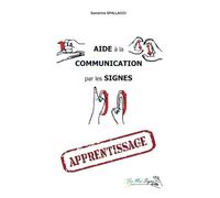 Aide à la Communication par les Signes: Apprentissage