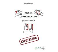 Aide à la Communication par les Signes: Expression