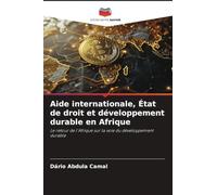 Aide internationale, État de droit et développement durable en Afrique: Le retour de l'Afrique sur la voie du développement durable