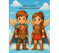 Aiden & Elena: Warriors of Kindness (The Glimmerfall Realm)