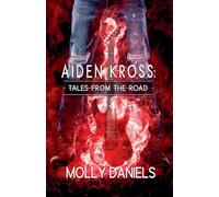 Aiden Kross: Tales From The Road