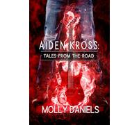 Aiden Kross: Tales From The Road