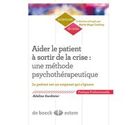 Aider le patient à sortir de la crise : Une méthode psychothérapeutique (Paraméd formateurs): Le patient est un soignant qui s'ignore