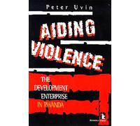 Aiding Violence: Development Enterprise in Rwanda