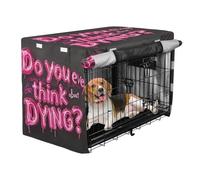 aidingzhi Dog Crate Cover Pet Privacy Cover Roller Shades - Do You Think About Dying