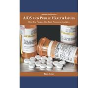 AIDS and Public Health Issues: How Big Pharma Has Been Poisoning America