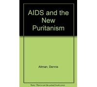 AIDS and the New Puritanism