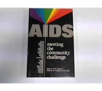 AIDS: Meeting the Community Challenge
