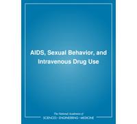 AIDS, Sexual Behavior, and Intravenous Drug Use