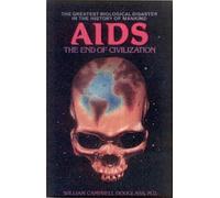 AIDS: The End of Civilization