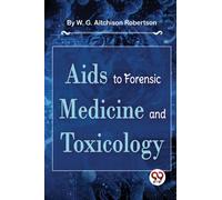 AIDS to Forensic Medicine and Toxicology