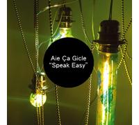 Aie Ca Gicle - Speak Easy [VINYL]