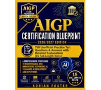AIGP Certification Blueprints: A Comprehensive Study Guide to AI Governance, Risk Management, Responsible AI, Standards, AI Development and Deployment.