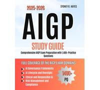 AIGP STUDY GUIDE 2025-2026: Comprehensive AIGP Exam Preparation with 1,400+ Practice Questions
