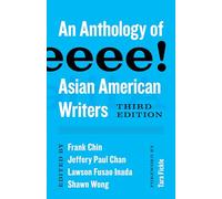 Aiiieeeee!: An Anthology of Asian American Writers (Classics of Asian American Literature)