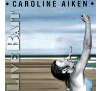 Aiken, Caroline - Live Bait