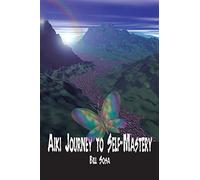 Aiki: Journey to Self-Mastery