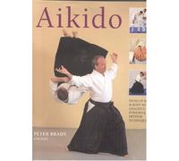 Aikido: Develop Powerful Mental Focus and Physical Stamina and Strength