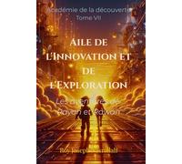 Aile de l'Innovation et de l'Exploration: Les Aventures de Rayan et Rawan (Académie de la découverte)