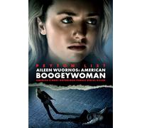 Aileen Wuornos: American Boogeywoman