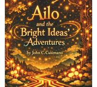 Ailo and the Bright Ideas' Adventures