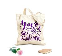 AILOONG Amazing Quotes You Are Pawsome Sweet Paw Unbleached Canvas Tote Bag 340g/m² thick fabric Uses as a tool bag