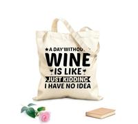 AILOONG Canvas Wine Gift Bag A day without alcohol is like a joke I don't know 12 oz thick fabric Matches clothing 35x40cm Large