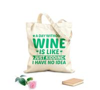 AILOONG Canvas Wine Gift Bag A day without alcohol is like a joke I don't know 340g/m² thick fabric Matches clothing